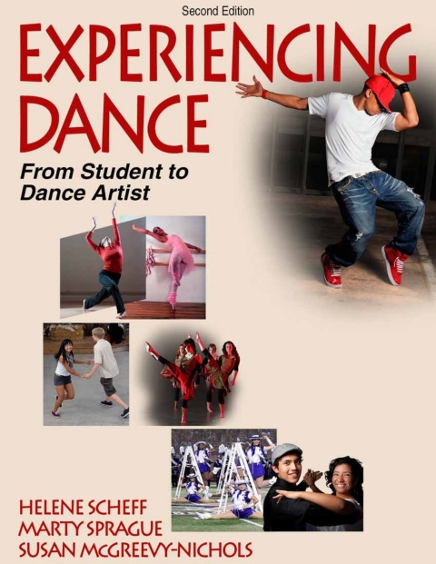 Experiencing Dance 2nd Edition With Web Resources